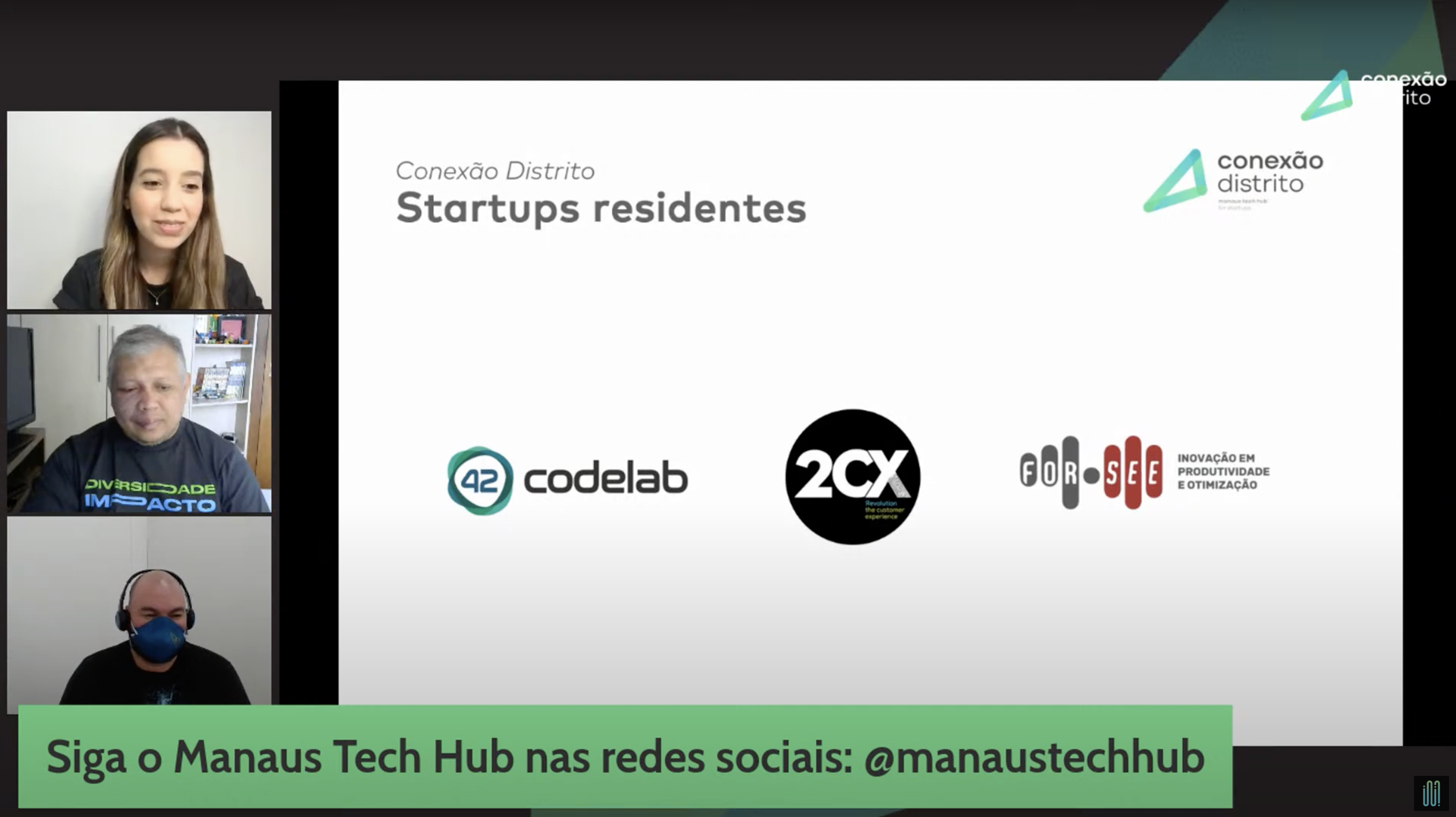 Startups residentes – Conexão Distrito 2